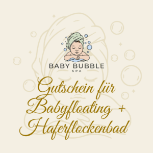 Gutschein für Babyfloating + Haferflockenbad